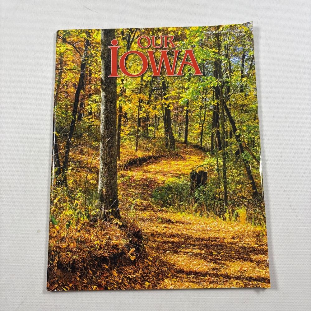 Our Iowa Magazine August September 2013 Issue Nature Photography Iowa Parks